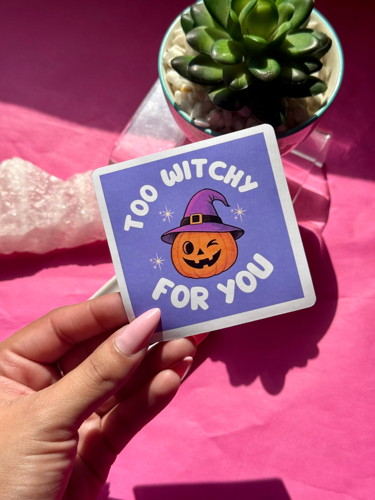 Too Witchy for You  — 3" Square Sticker