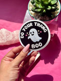 Do Your Thang Boo Ghost - Circle Sticker